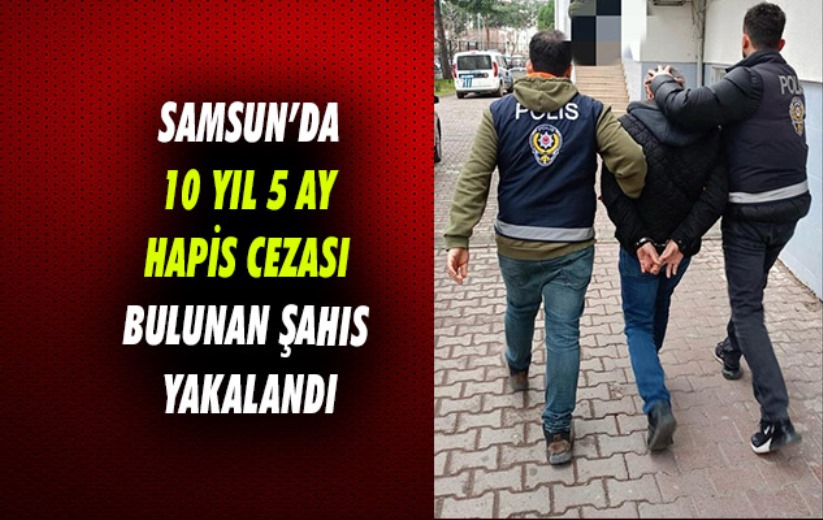 Samsun Da Y L Ay Hapis Cezas Bulunan Ah S Yakaland Samsun Son