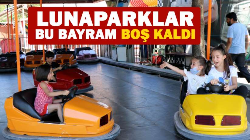 Samsun'da lunaparklar bu bayram boş kaldı