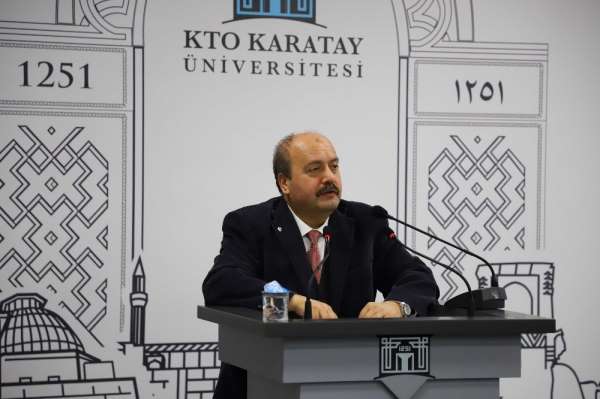 KTO Karatay Üniversitesinin konuğu Prof. Dr. İbrahim Özkol oldu 