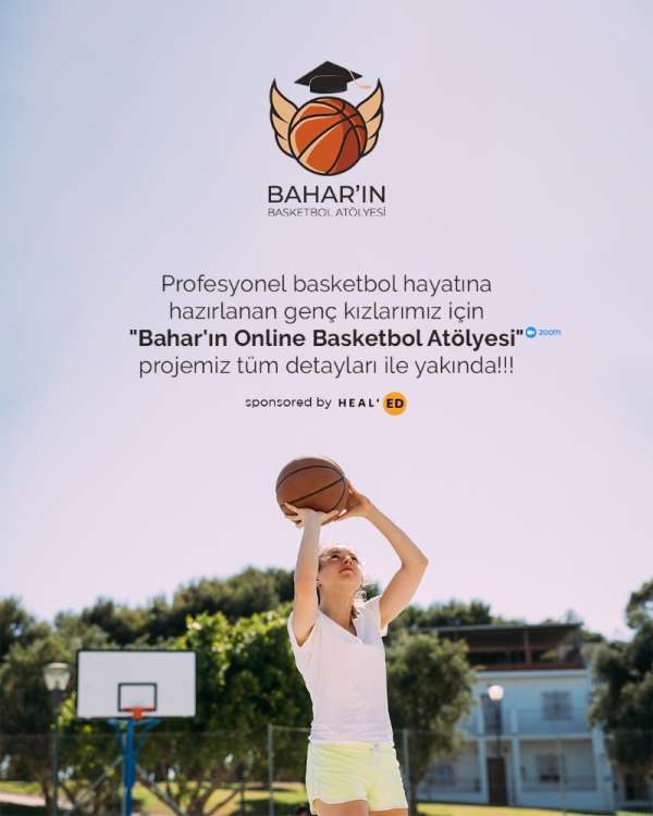 Bahar Çağlar'dan kadın basketbolunun gelişimi için yeni proje 