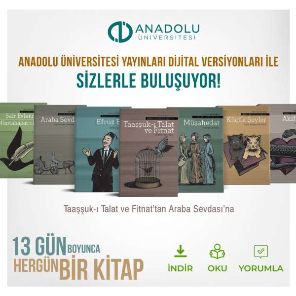 Anadolu Üniversitesi Türk Klasiklerini okuyuculara dijital olarak sunuyor