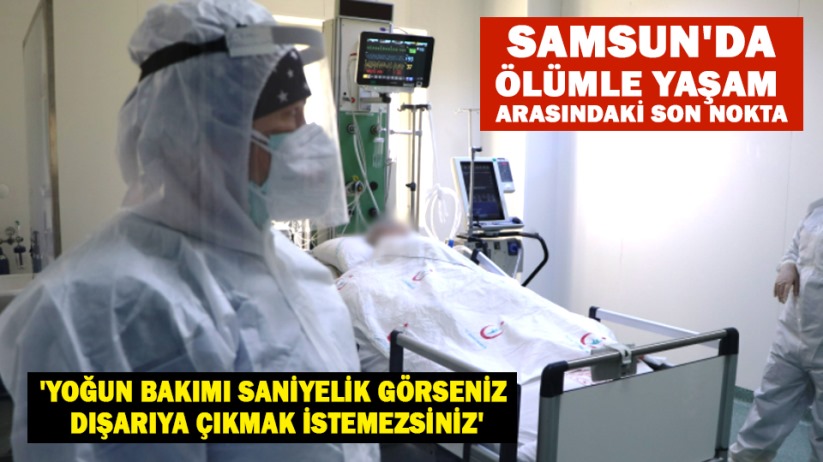 Samsun'da ölümle yaşam arasındaki son nokta