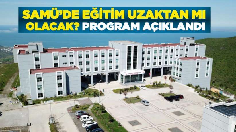 samu de egitim uzaktan mi olacak program aciklandi