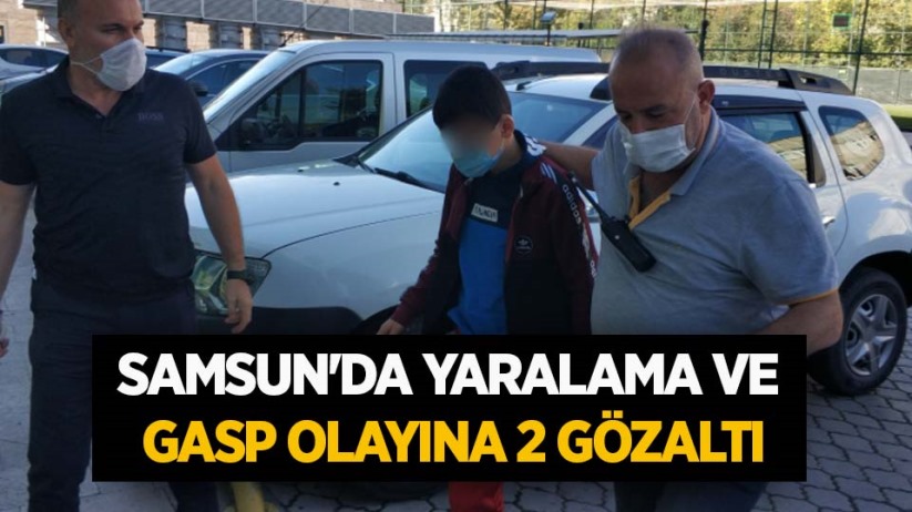 Samsun'da yaralama ve gasp olayına 2 gözaltı