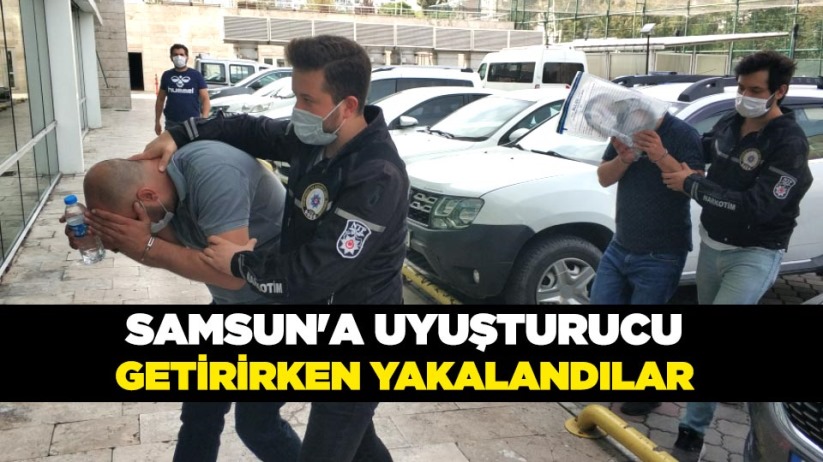 Samsun'a uyuşturucu getirirken yakalandılar