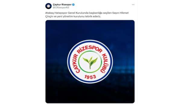 Çaykur Rizespor'dan Atakaş Hatayspor'un yeni başkanına tebrik mesajı