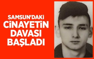 Samsun'daki cinayetin davası başladı