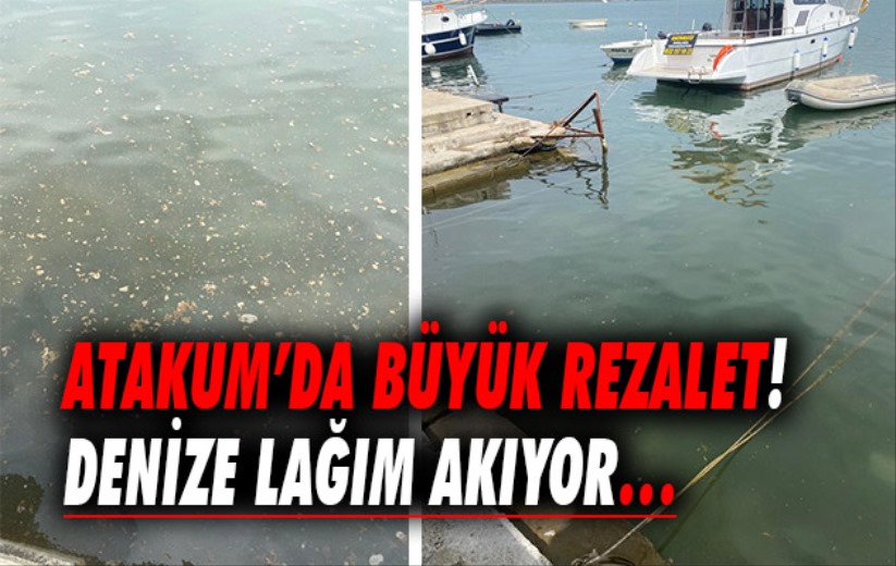Atakum'da büyük rezalet! Denize lağım akıyor!