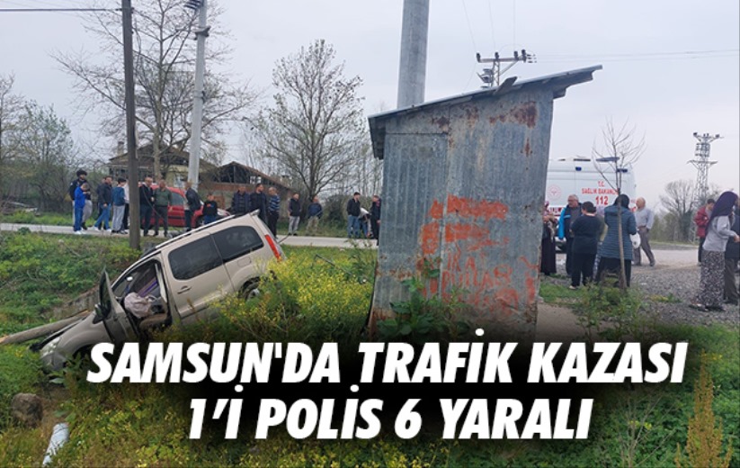 Samsun'da trafik kazası: 1'i polis 6 yaralı
