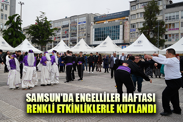 Samsun'da Engelliler Haftası renkli etkinliklerle kutlandı