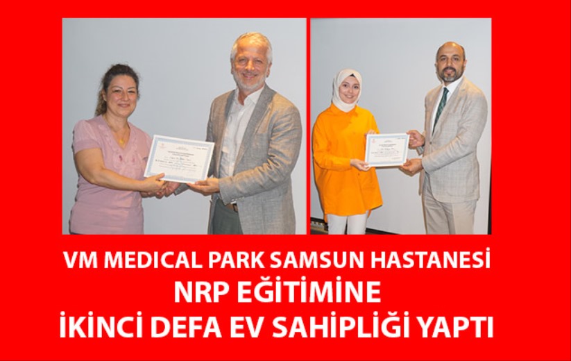 VM Medical Park Samsun Hastanesi NRP eğitimine ikinci defa ev sahipliği yaptı