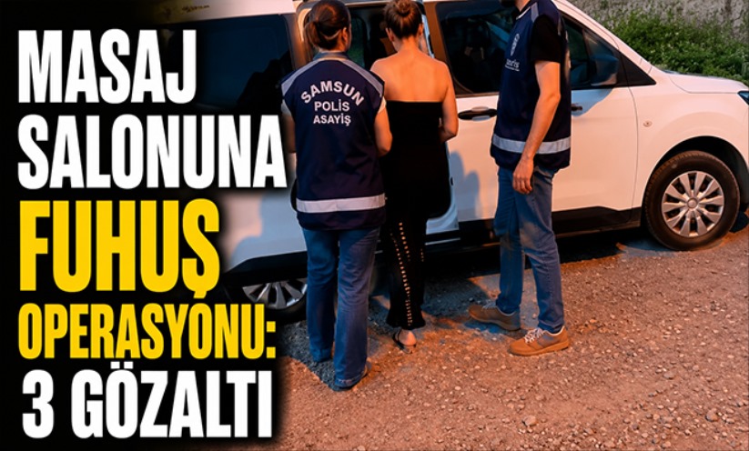 Masaj salonuna fuhuş operasyonu: 3 gözaltı
