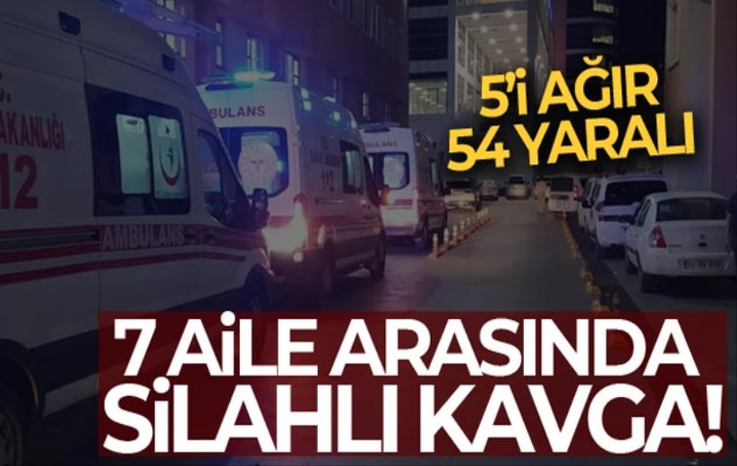 Husumetli 7 aile arasında silahlı, taşlı ve sopalı kavga