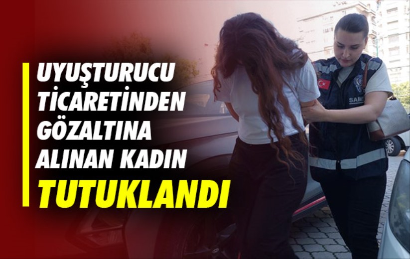 Samsun'da uyuşturucu ticaretinden gözaltına alınan kadın tutuklandı