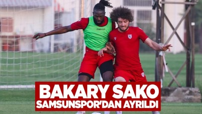 Bakary Sako Samsunspor'dan ayrıldı