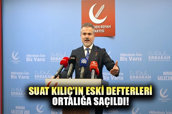 Suat Kılıç'ın eski defterleri ortalığa saçıldı!