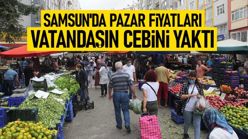 Samsun'da pazar fiyatları vatandaşın cebini yaktı
