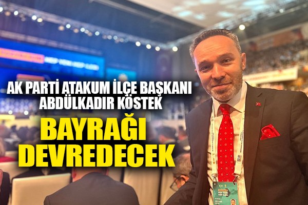 AK Parti Atakum İlçe Başkanı Abdülkadir Köstek bayrağı devrediyor