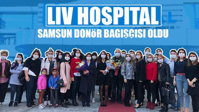 Liv Hospital Samsun Donör Bağışçısı Oldu