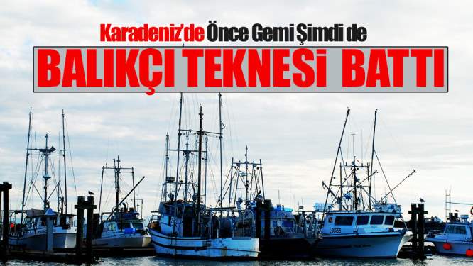 Samsun Haberleri: Samsun'da Balıkçı Teknesi Battı
