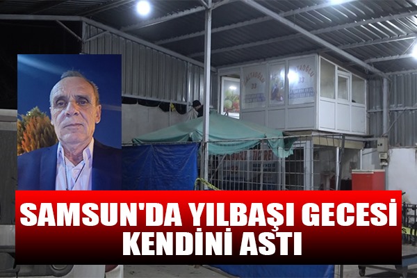 Samsun'da yılbaşı gecesi kendini astı