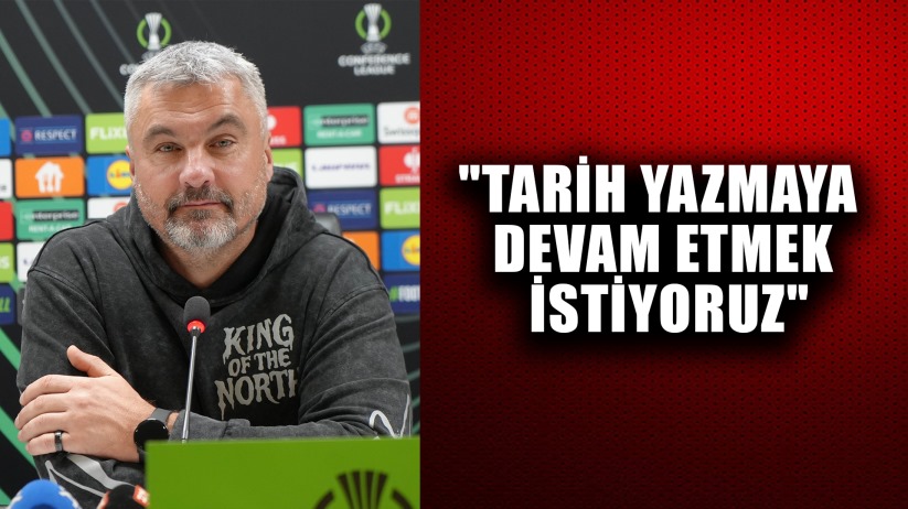 Thomas Reis: 'Tarih yazmaya devam etmek istiyoruz'