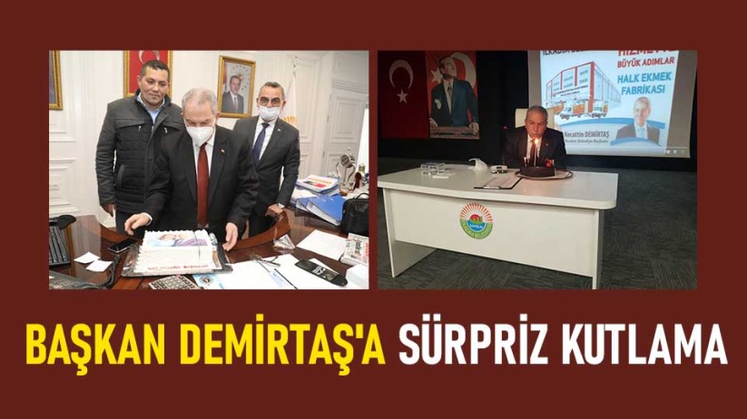 Başkan Demirtaş'a sürpriz kutlama