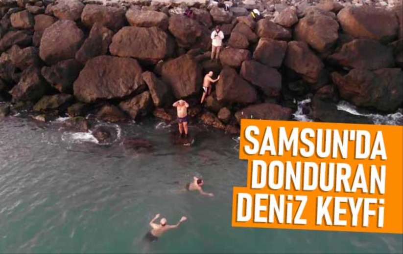 Samsun'da donduran deniz keyfi
