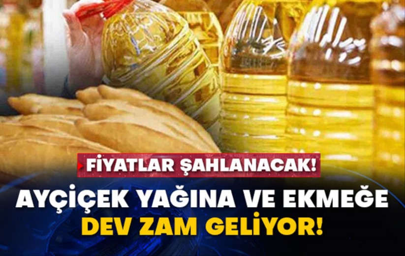 Ayçiçek yağına ve ekmeğe dev zam çok yakın!