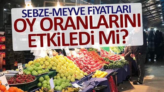 Pazardaki yüksek fiyatın etkisi sandığa yansıdı mı?