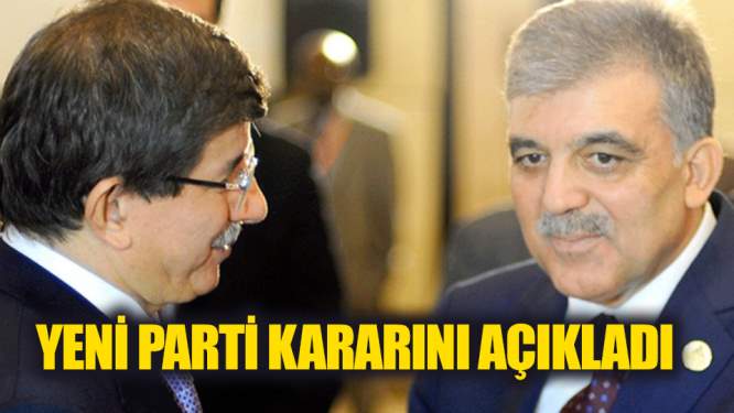 Abdullah Gül yeni parti kararını açıkladı!
