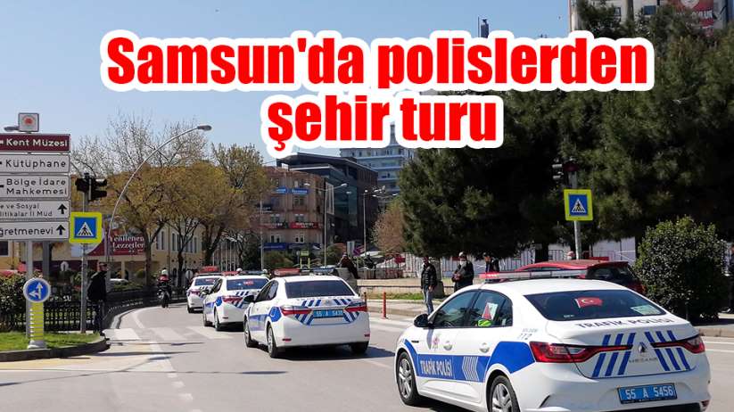 Samsun'da polislerden şehir turu