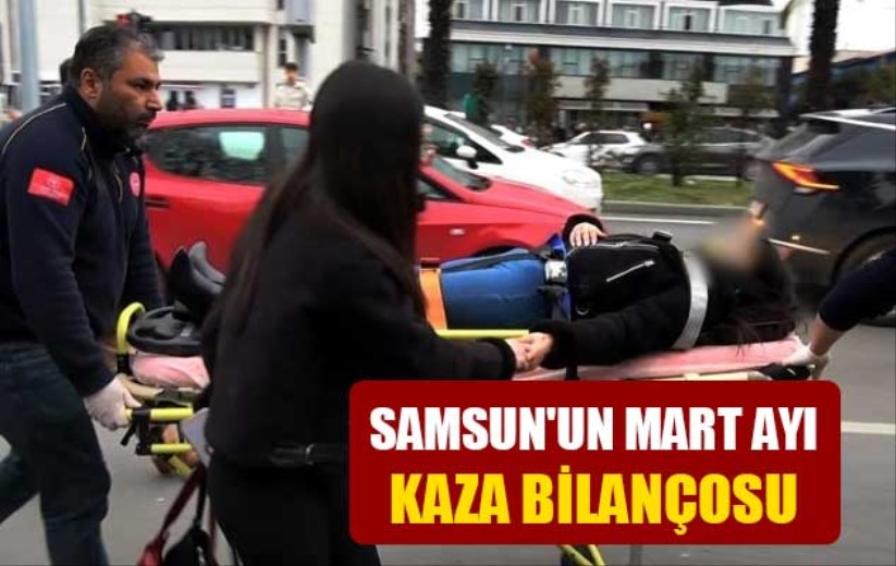 Samsun'un mart ayı kaza bilançosu