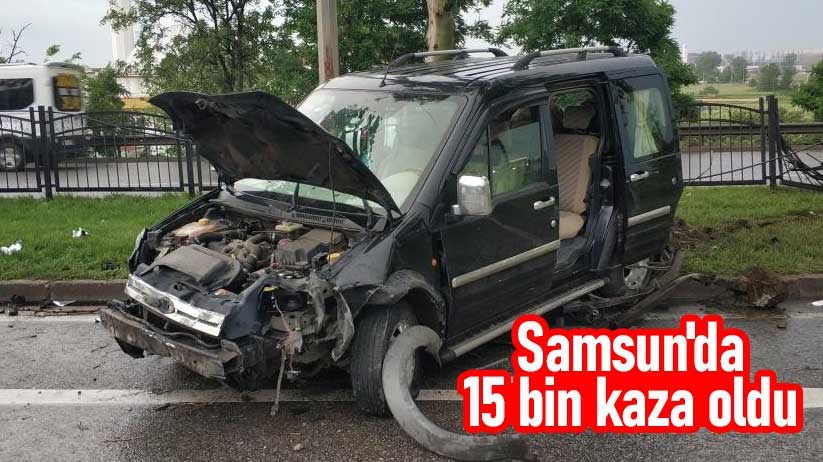 Samsun'da 2020'de 15 bin 645 kaza oldu