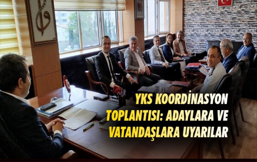 Samsun'da YKS Sınav Koordinasyon Toplantısı: Adaylara ve vatandaşlara uyarılar