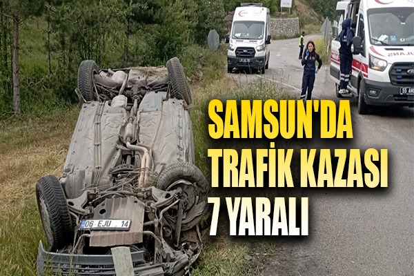 Samsun'da trafik kazası: 7 yaralı