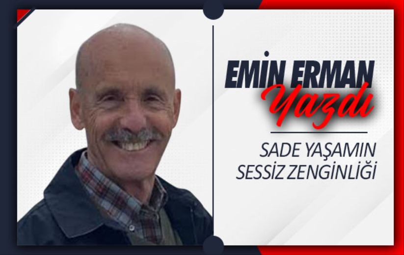Sade Yaşamın Sessiz Zenginliği