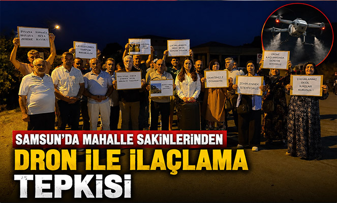 Samsun'da mahalle sakinlerinden dron ile ilaçlama tepkisi