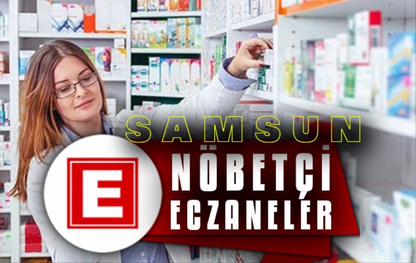 1 Ağustos Samsun Nöbetçi Eczaneler