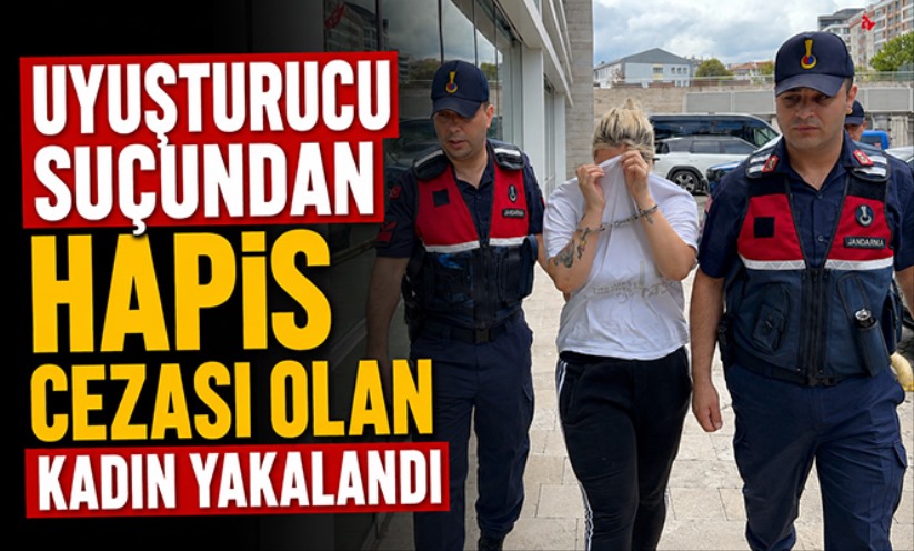 Uyuşturucu suçundan hapis cezası olan kadın yakalandı