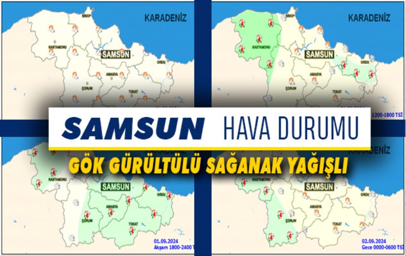 Samsun'da bugün hava durumu: 1 Eylül Pazar Samsun hava durumu