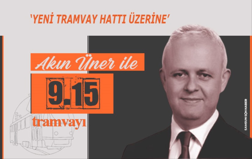 'Yeni Tramvay Hattı Üzerine'