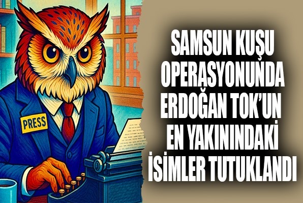 SAMSUN KUŞU OPERASYONUNDA İKİ TUTUKLAMA