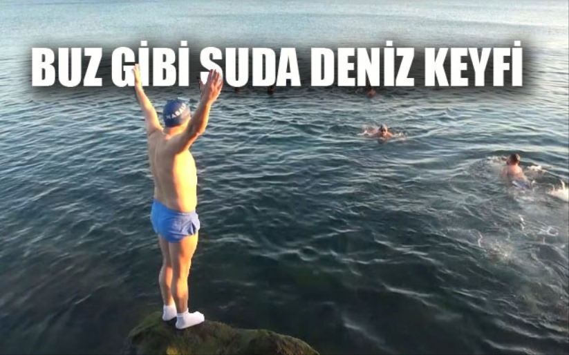 Çılgın Karadenizliler: Buz gibi suda deniz keyfi