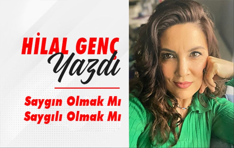 Hilal Genç Yazdı!