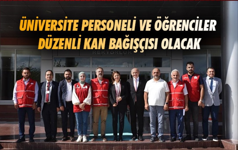 Samsun'da üniversite personeli ve öğrenciler düzenli kan bağışçısı olacak