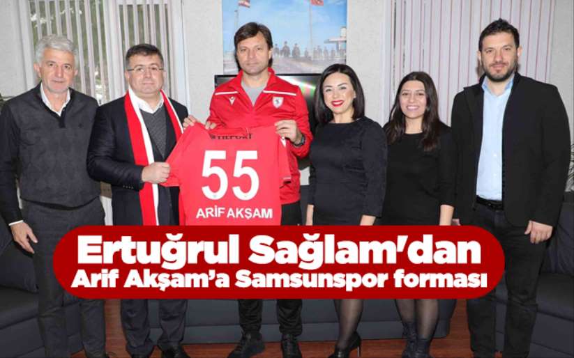 Ertuğrul Sağlam'dan Arif Akşam'a Samsunspor forması