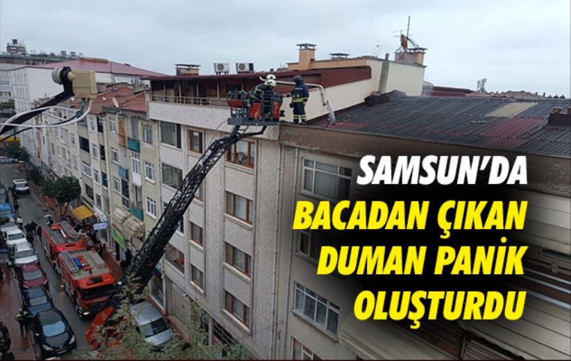 Samsun'da bacadan çıkan duman panik oluşturdu