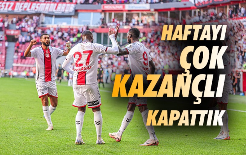 Haftayı Çok Kazançlı Kapattık 