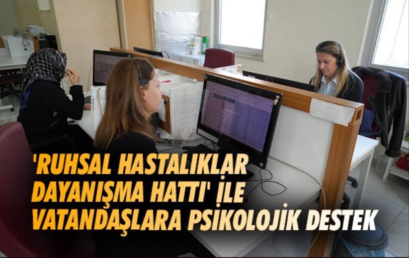 Samsun'da 'Ruhsal Hastalıklar Dayanışma Hattı' ile vatandaşlara psikolojik destek